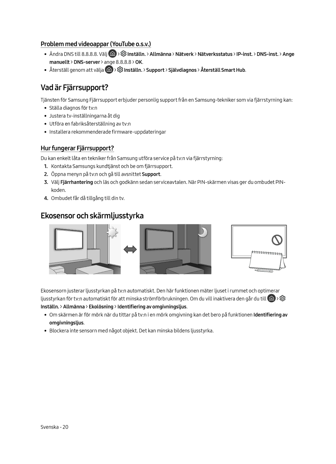 Samsung QE65Q7FAMTXXC manual Vad är Fjärrsupport?, Ekosensor och skärmljusstyrka, Problem med videoappar YouTube o.s.v 