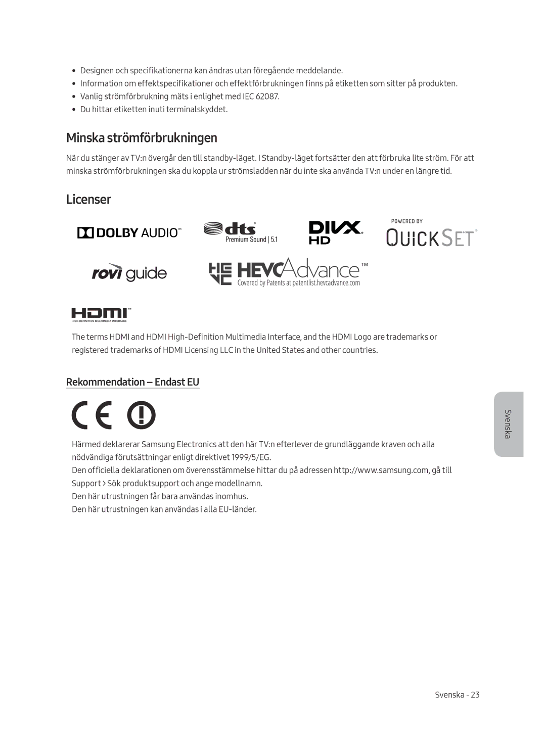 Samsung QE49Q7FAMTXXH, QE49Q7FAMTXZG, QE65Q7FAMTXZG manual Minska strömförbrukningen, Licenser, Rekommendation Endast EU 