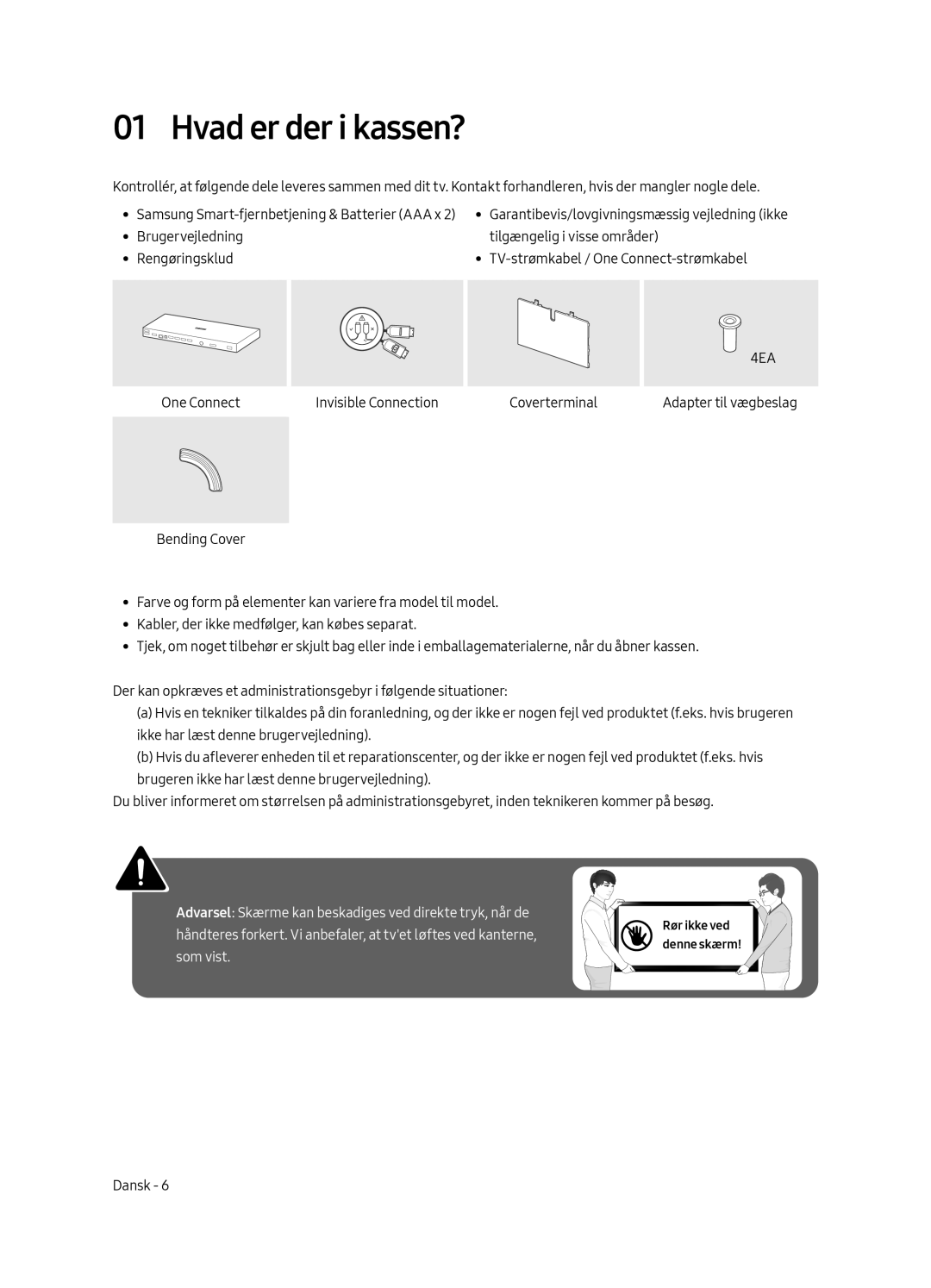 Samsung QE55Q7FAMTXXC, QE49Q7FAMTXZG, QE65Q7FAMTXZG, QE55Q7FAMTXZG, QE75Q7FAMTXZG, QE75Q7FAMTXXH Hvad er der i kassen?, 4EA 