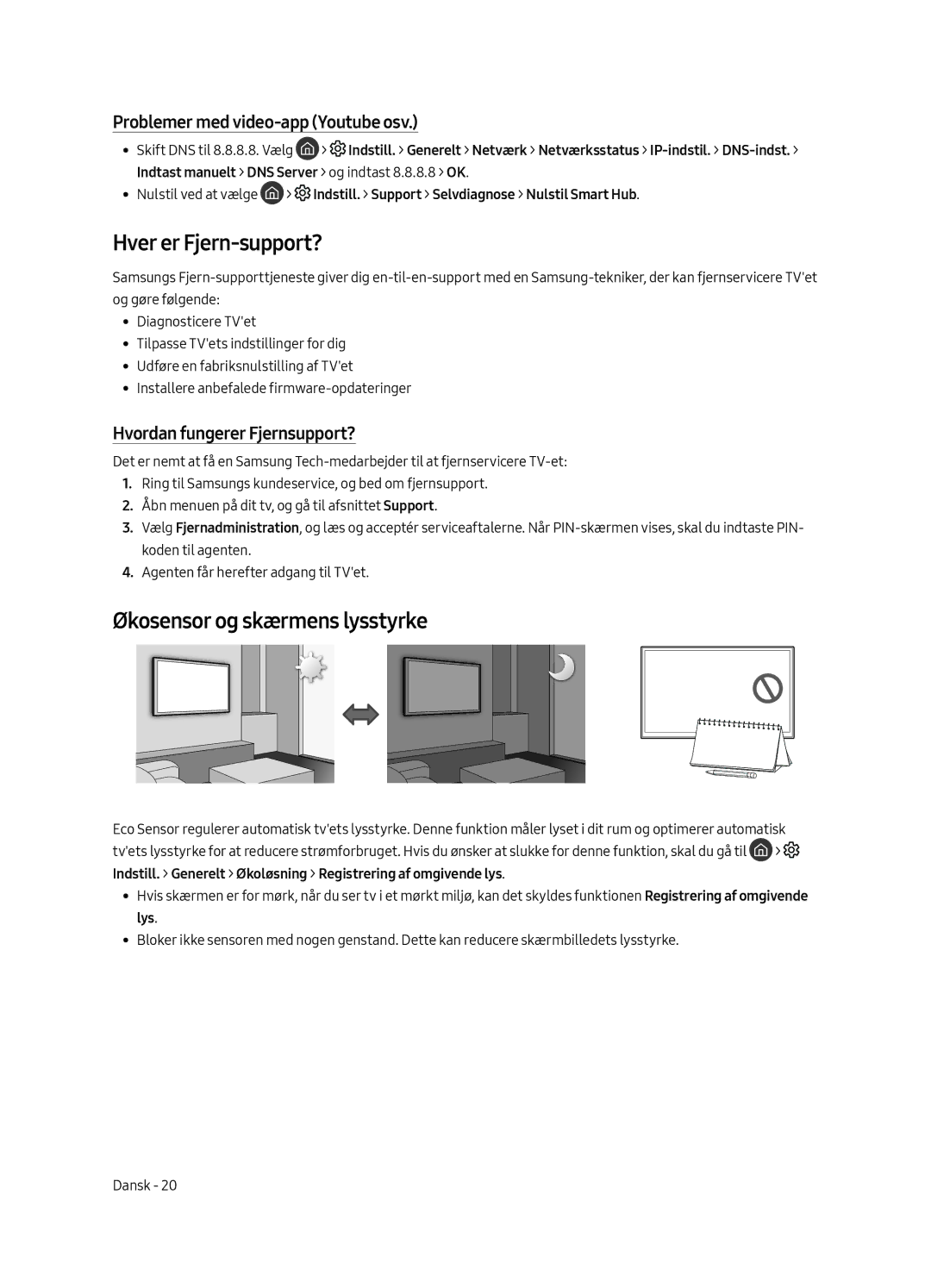 Samsung QE65Q7FAMTXXC manual Hver er Fjern-support?, Økosensor og skærmens lysstyrke, Problemer med video-app Youtube osv 