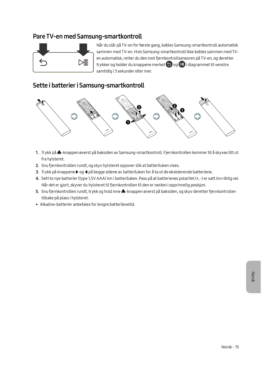 Samsung QE75Q7FAMTXZG, QE49Q7FAMTXZG manual Pare TV-en med Samsung-smartkontroll, Sette i batterier i Samsung-smartkontroll 