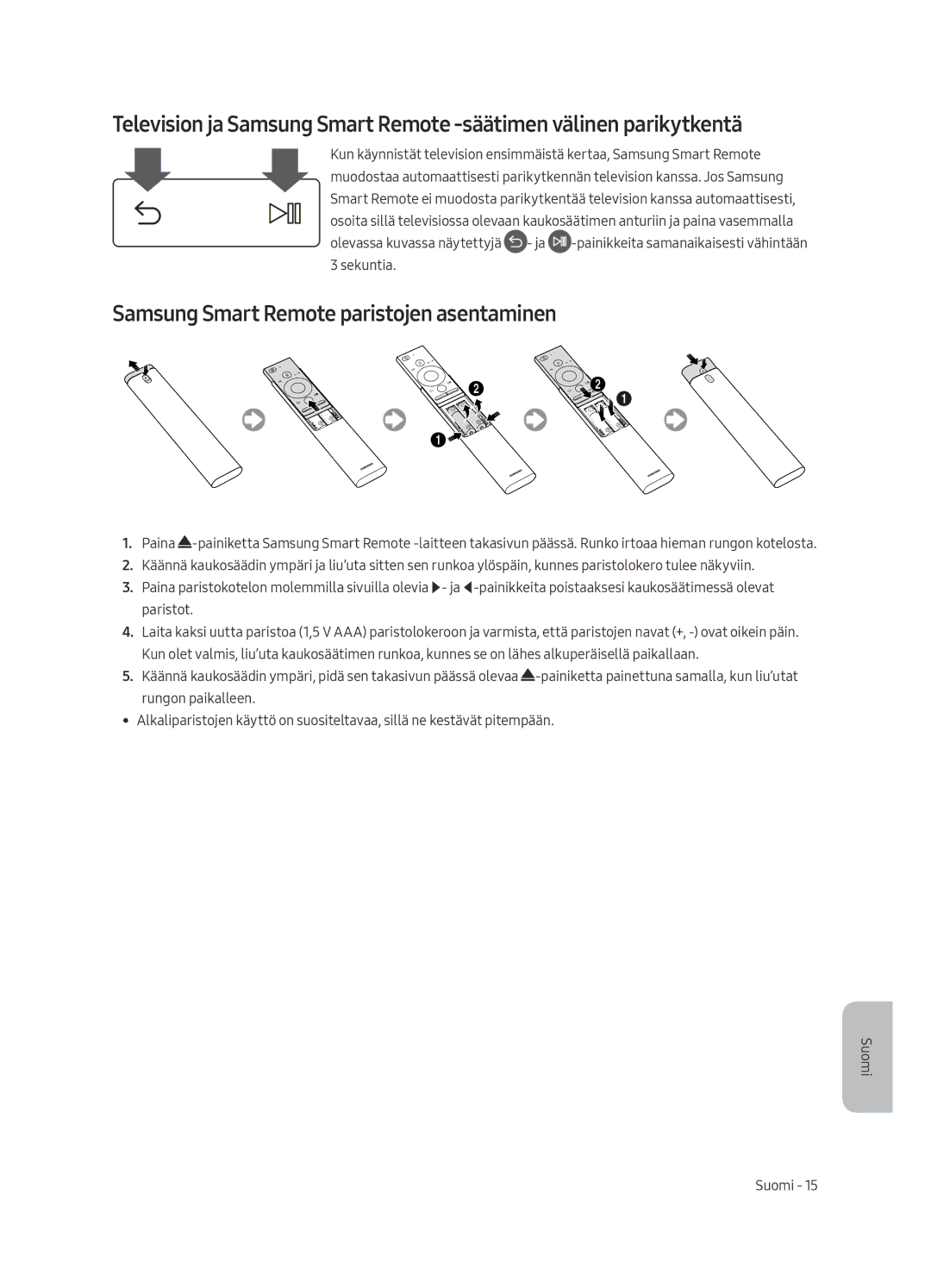 Samsung QE75Q7FAMTXZG, QE49Q7FAMTXZG, QE65Q7FAMTXZG, QE55Q7FAMTXZG, QE75Q7FAMTXXH Samsung Smart Remote paristojen asentaminen 