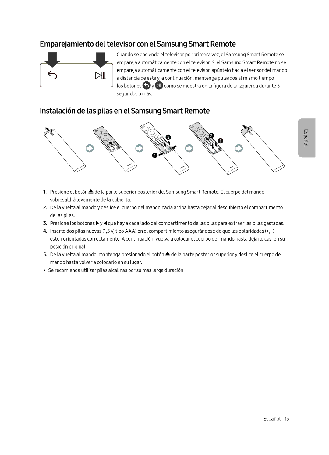 Samsung QE75Q7FAMTXZG, QE49Q7FAMTXZG, QE65Q7FAMTXZG, QE55Q7FAMTXZG Emparejamiento del televisor con el Samsung Smart Remote 