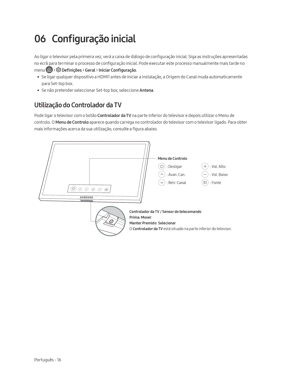 Samsung QE75Q7FAMTXXH, QE49Q7FAMTXZG, QE65Q7FAMTXZG, QE55Q7FAMTXZG Configuração inicial, Utilização do Controlador da TV 