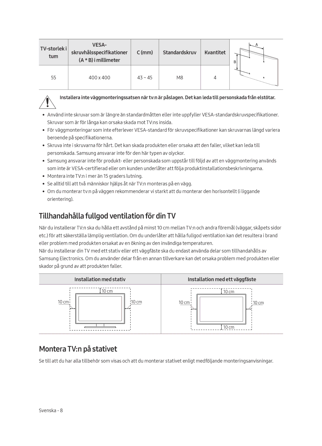 Samsung QE65Q6FAMTXZT, QE55Q6FAMTXXH Tillhandahålla fullgod ventilation för din TV, Montera TVn på stativet, Kvantitet 