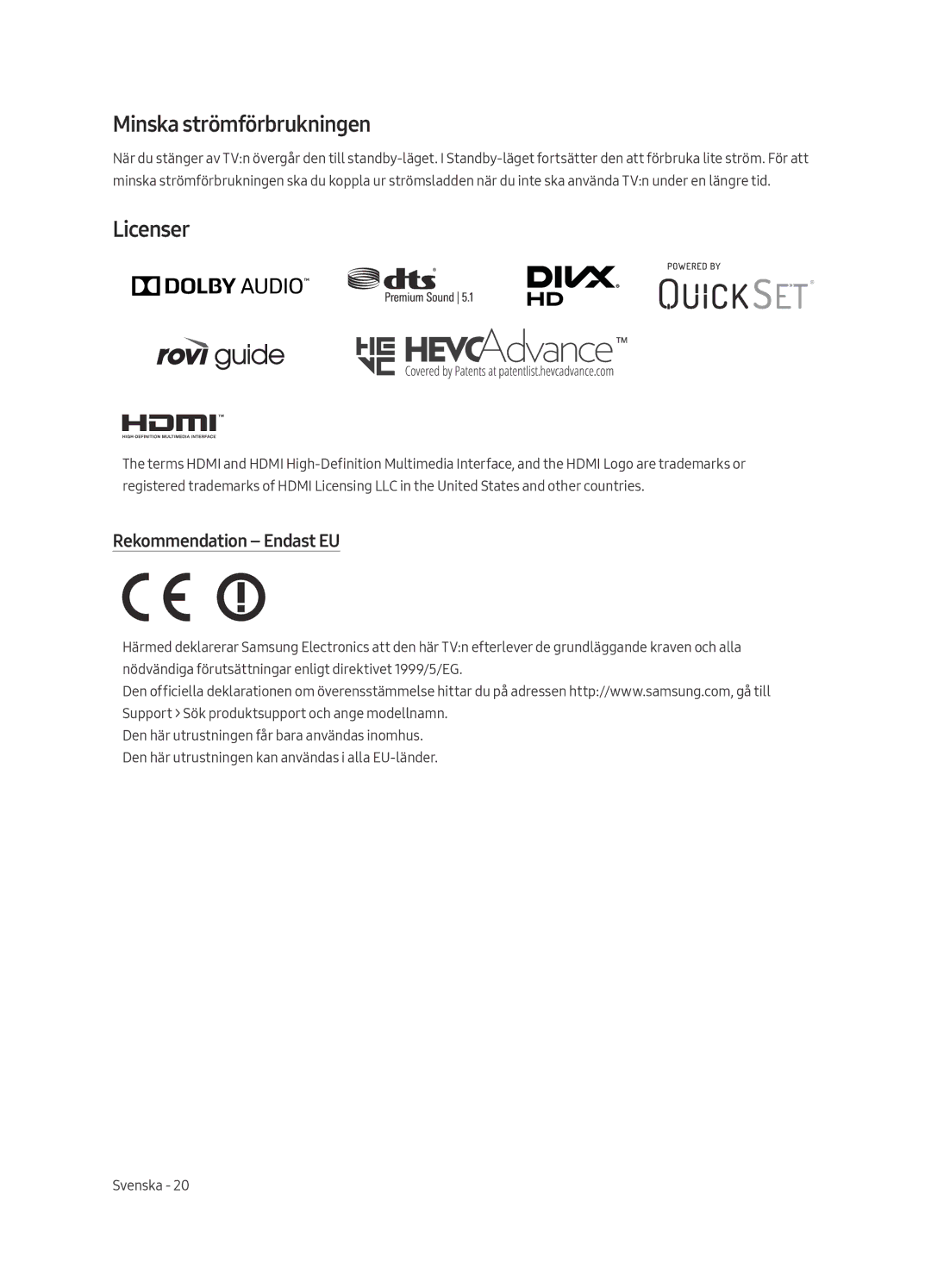 Samsung QE65Q6FAMTXXC, QE55Q6FAMTXXH, QE55Q6FAMTXXC manual Minska strömförbrukningen, Licenser, Rekommendation Endast EU 