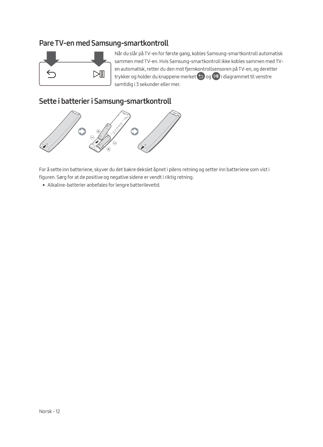 Samsung QE65Q6FAMTXXH, QE55Q6FAMTXXH manual Pare TV-en med Samsung-smartkontroll, Sette i batterier i Samsung-smartkontroll 