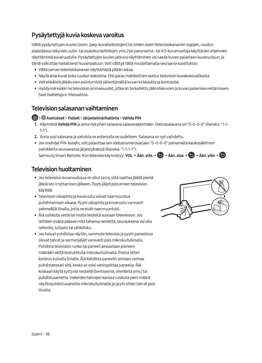 Samsung QE65Q6FAMTXZT manual Pysäytettyjä kuvia koskeva varoitus, Television salasanan vaihtaminen, Television huoltaminen 