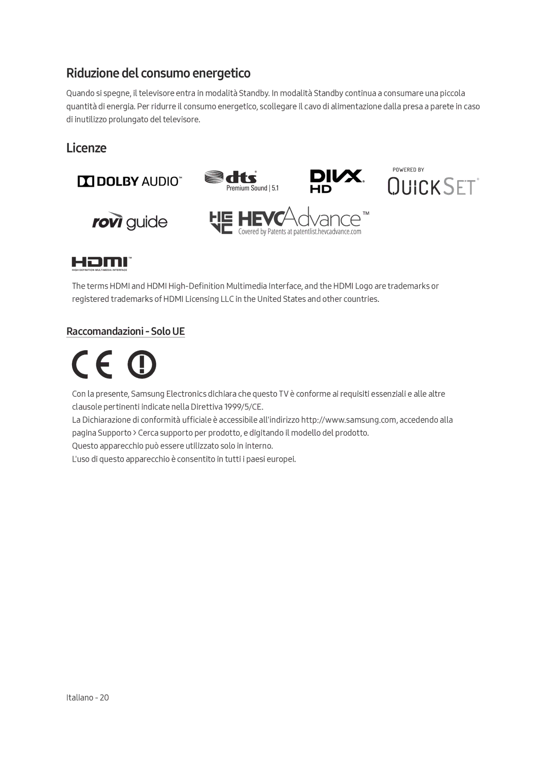 Samsung QE55Q6FAMTXZT manual Riduzione del consumo energetico, Licenze, Raccomandazioni Solo UE 