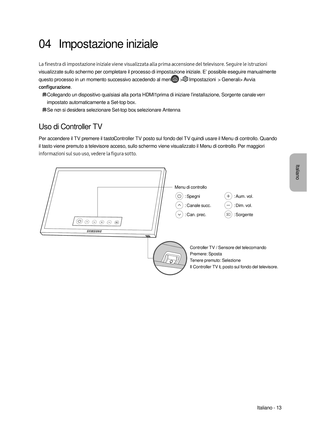 Samsung QE55Q6FAMTXZG, QE55Q6FGMTXZG, QE55Q6FAMTXXH manual Impostazione iniziale, Uso di Controller TV 