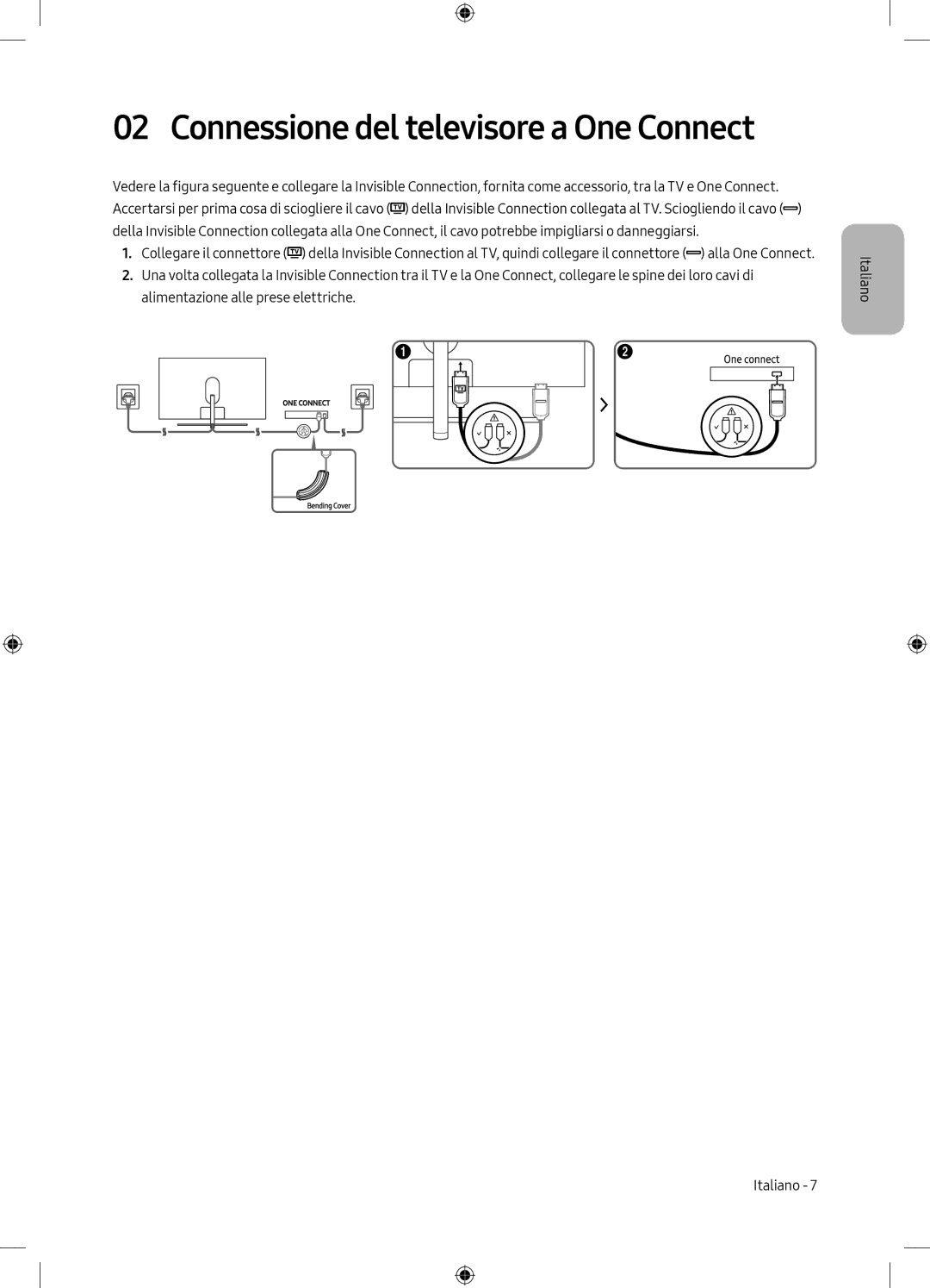 Samsung QE65Q7CAMTXXH, QE55Q7CAMTXXH, QE49Q7CAMTXZG, QE49Q7CAMTXXH, QE49Q7CAMTXXC Connessione del televisore a One Connect 