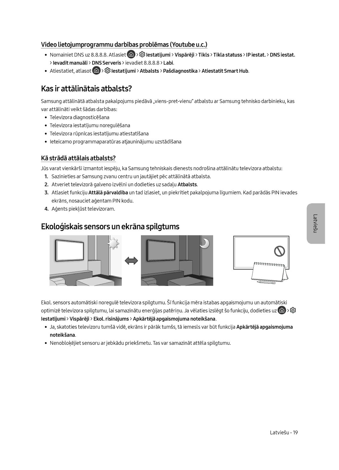 Samsung QE49Q7CAMTXXC, QE55Q7CAMTXXH, QE55Q7CAMTXZG Kas ir attālinātais atbalsts?, Ekoloģiskais sensors un ekrāna spilgtums 