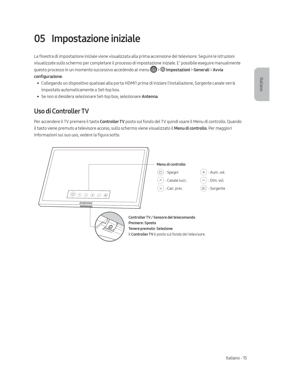 Samsung QE65Q8FAMTXZT, QE55Q8FAMTXZG, QE55Q8FAMTXXC, QE55Q8FAMTXZT, QE65Q8FAMTXXH Impostazione iniziale, Uso di Controller TV 