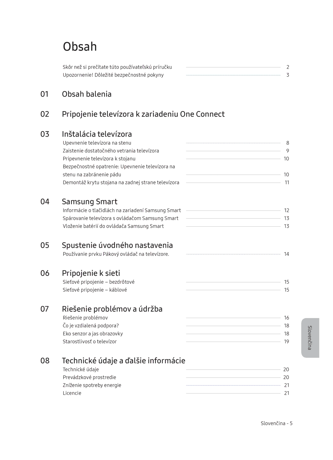 Samsung QE55Q9FNATXXH Samsung Smart, Spustenie úvodného nastavenia, Pripojenie k sieti, 07 Riešenie problémov a údržba 