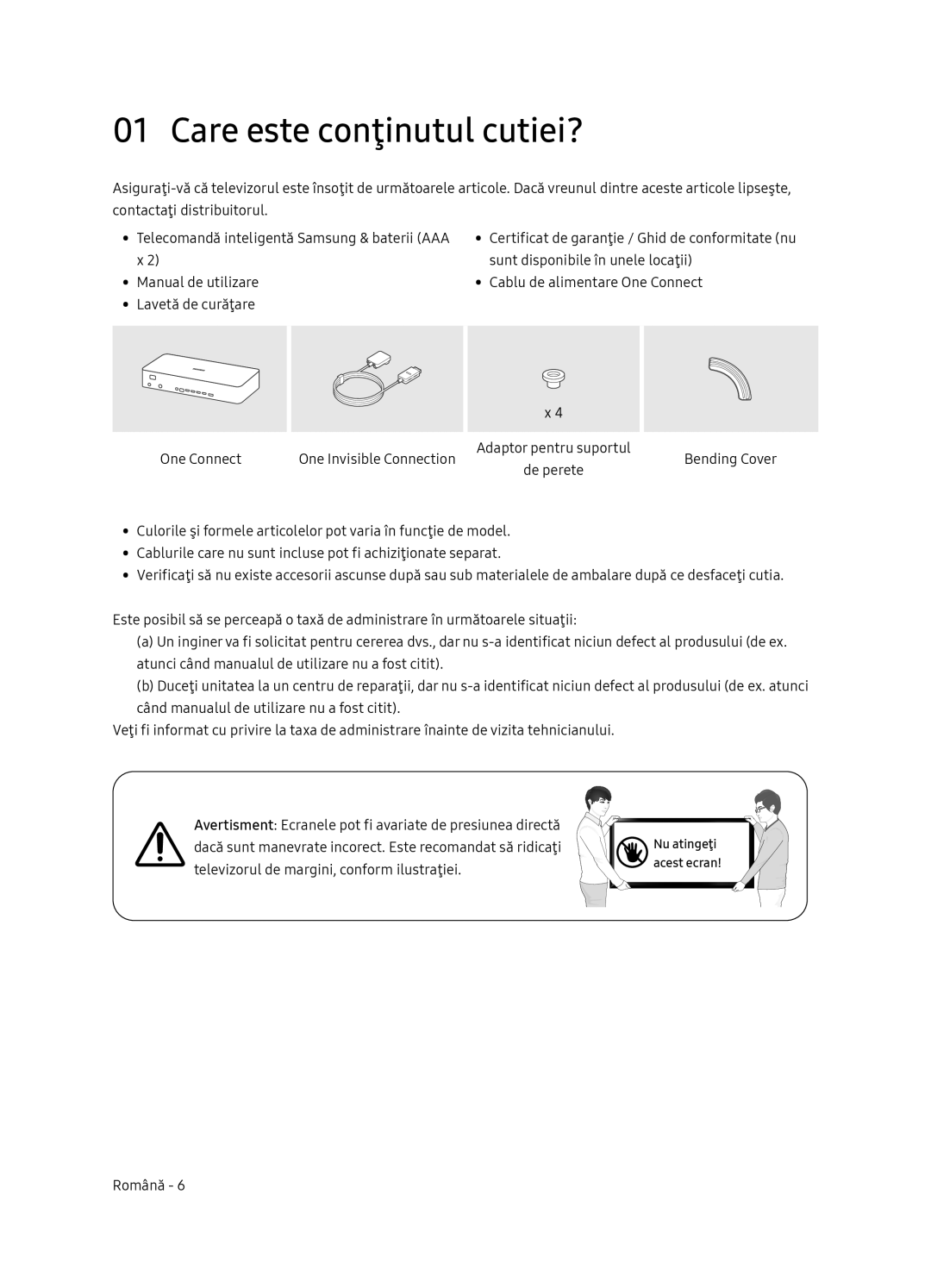 Samsung QE65Q9FNATXXH, QE55Q9FNATXXH, QE75Q9FNATXXH manual Care este conţinutul cutiei?, Nu atingeţi 