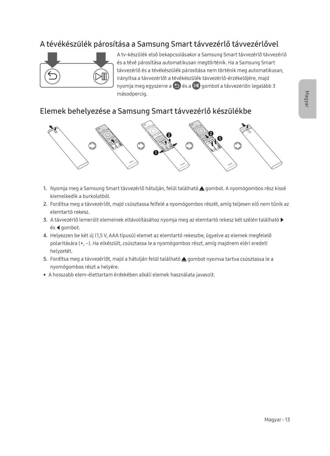 Samsung QE65Q9FNATXXH, QE55Q9FNATXXH, QE75Q9FNATXXH manual Elemek behelyezése a Samsung Smart távvezérlő készülékbe 