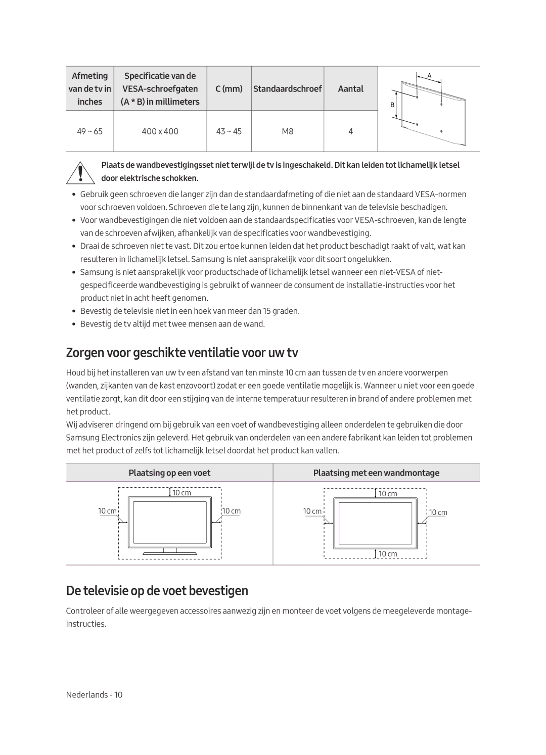 Samsung QE65Q7CAMLXXN, QE49Q7CAMLXXN manual Zorgen voor geschikte ventilatie voor uw tv, De televisie op de voet bevestigen 