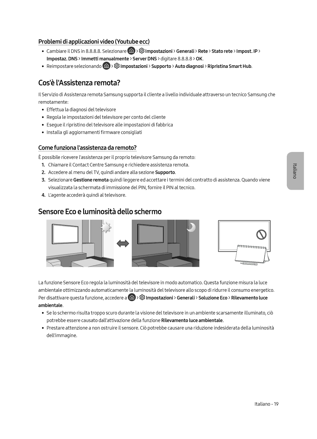 Samsung QE49Q7CGMTXZG, QE65Q7CGMTXZG, QE55Q7CGMTXZG manual Cosè lAssistenza remota?, Sensore Eco e luminosità dello schermo 