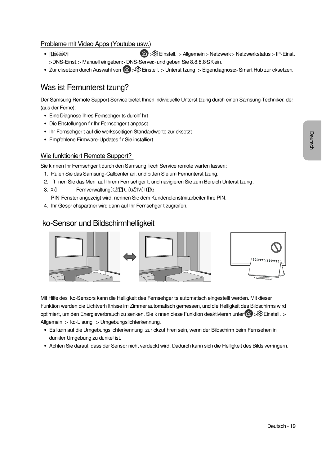 Samsung QE49Q7FAMTXZT Was ist Fernunterstützung?, Öko-Sensor und Bildschirmhelligkeit, Probleme mit Video Apps Youtube usw 