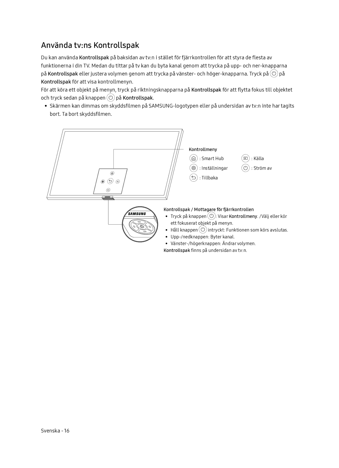 Samsung QE65Q7FNATXXC, QE55Q7FNATXXC Använda tvns Kontrollspak, Kontrollmeny, Kontrollspak / Mottagare för fjärrkontrollen 