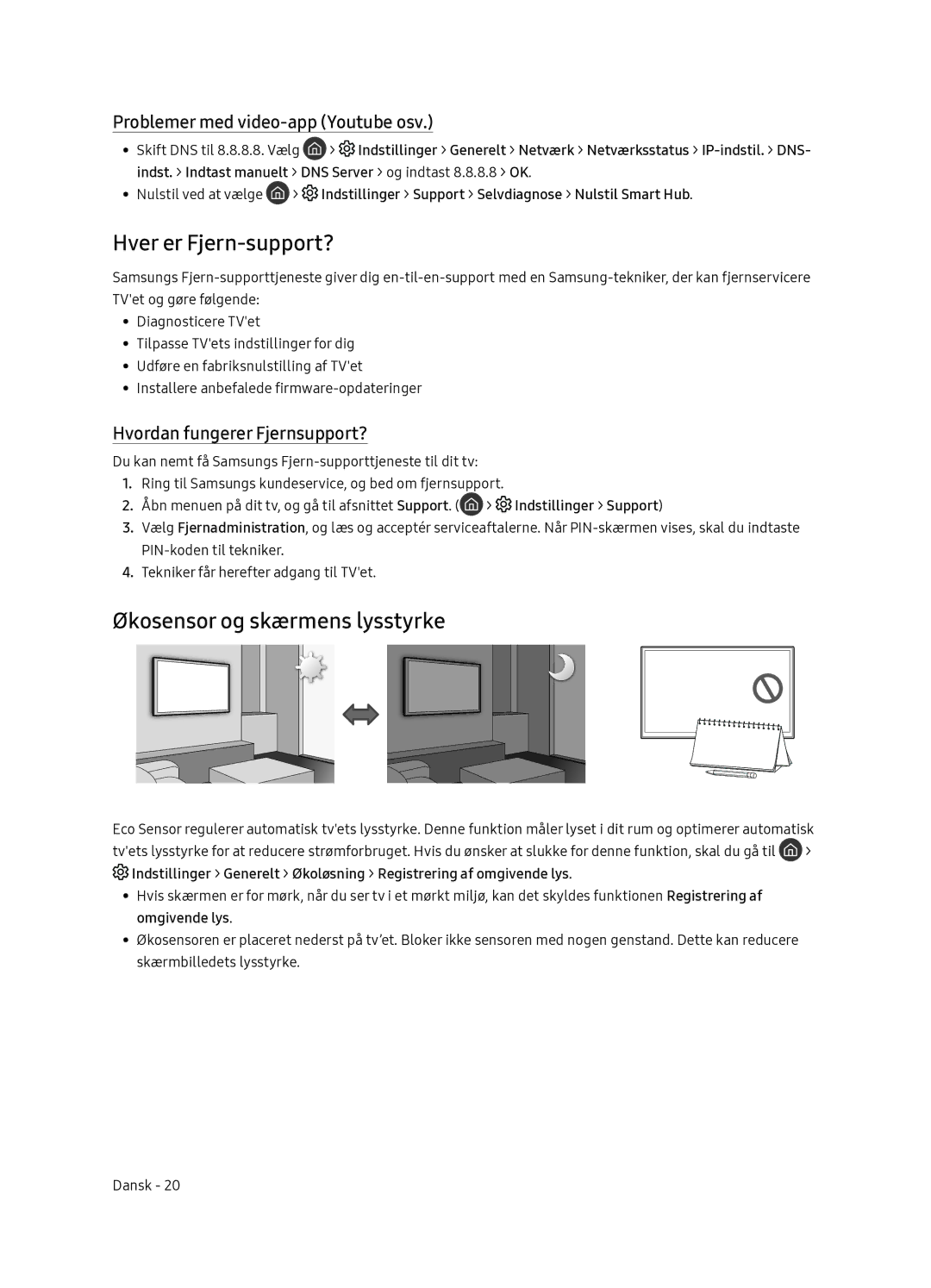 Samsung QE65Q7FNATXXC manual Hver er Fjern-support?, Økosensor og skærmens lysstyrke, Problemer med video-app Youtube osv 