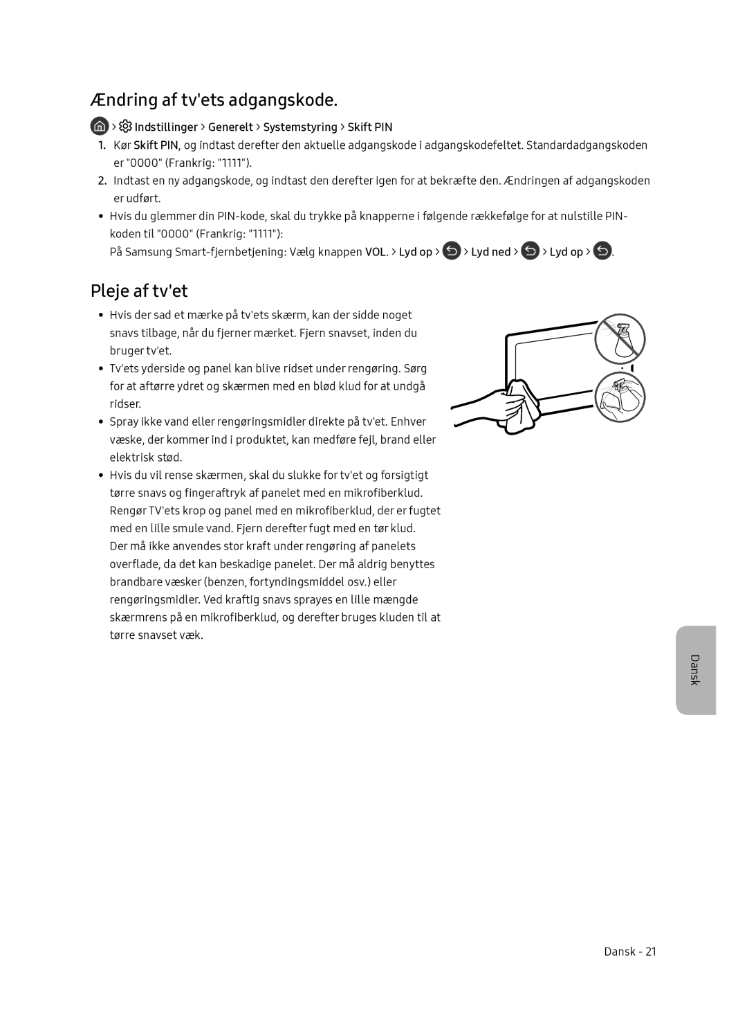 Samsung QE55Q7FNATXXC manual Ændring af tvets adgangskode, Pleje af tvet, Indstillinger Generelt Systemstyring Skift PIN 