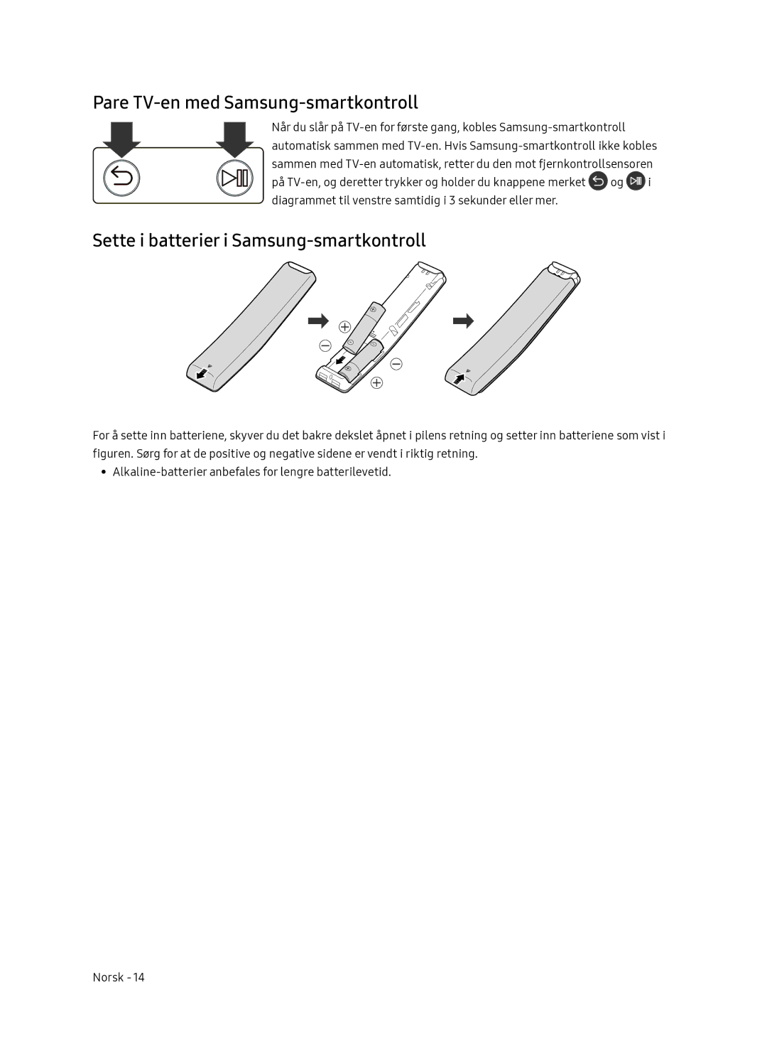 Samsung QE65Q7FNATXXC, QE55Q7FNATXXC manual Pare TV-en med Samsung-smartkontroll, Sette i batterier i Samsung-smartkontroll 