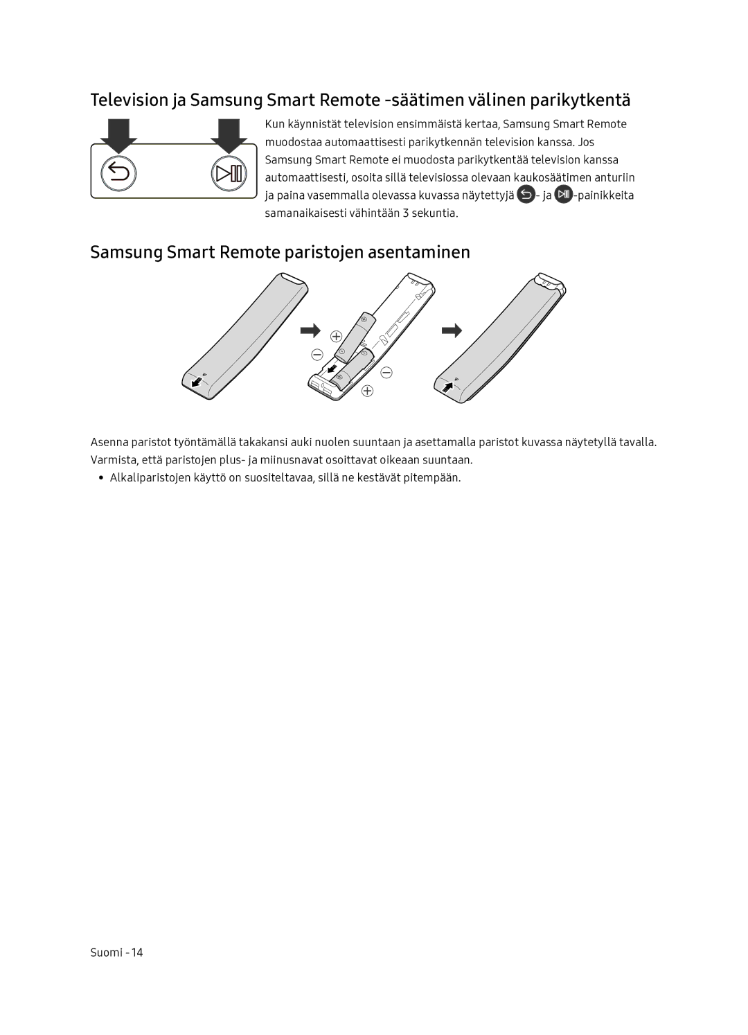 Samsung QE65Q7FNATXXC, QE55Q7FNATXXC manual Samsung Smart Remote paristojen asentaminen 