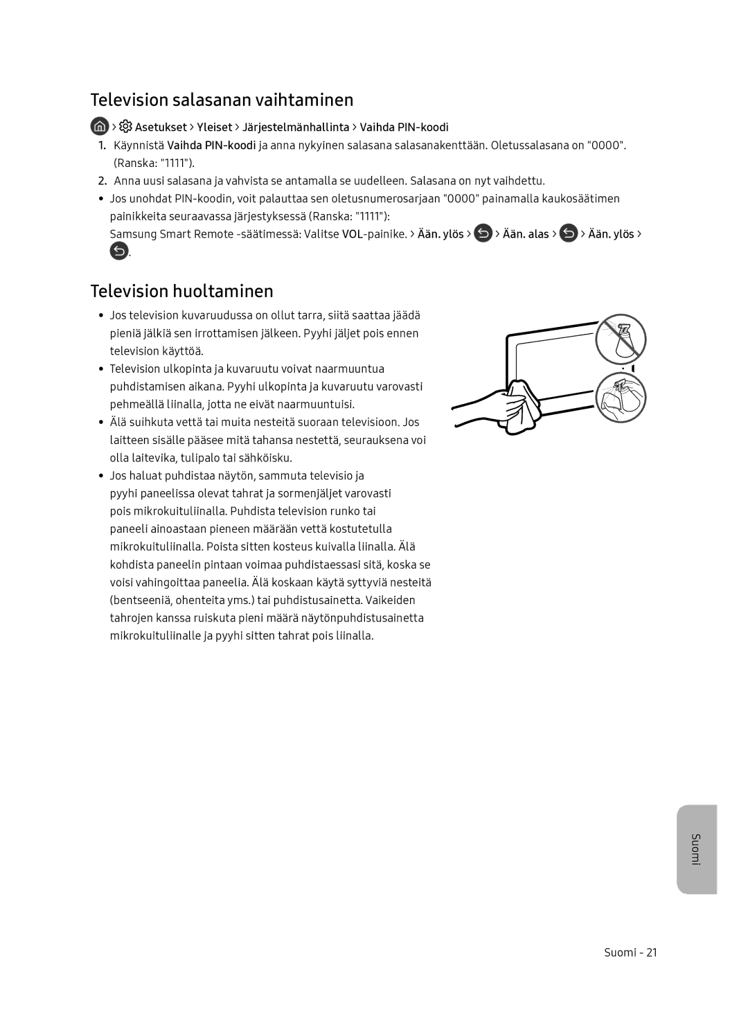 Samsung QE55Q7FNATXXC, QE65Q7FNATXXC manual Television salasanan vaihtaminen, Television huoltaminen 