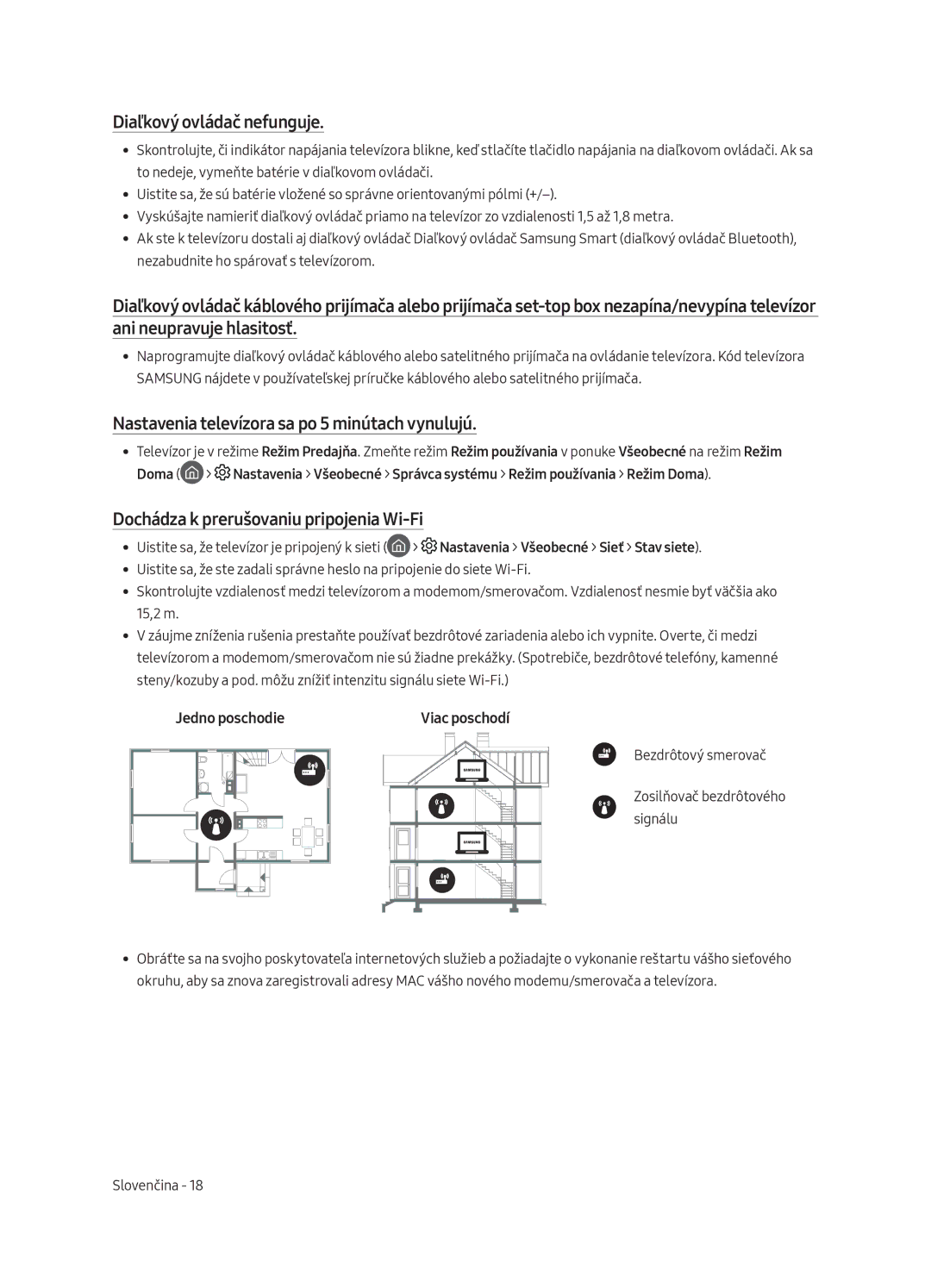 Samsung QE55Q8CAMTXXH manual Diaľkový ovládač nefunguje, Nastavenia televízora sa po 5 minútach vynulujú, Jedno poschodie 