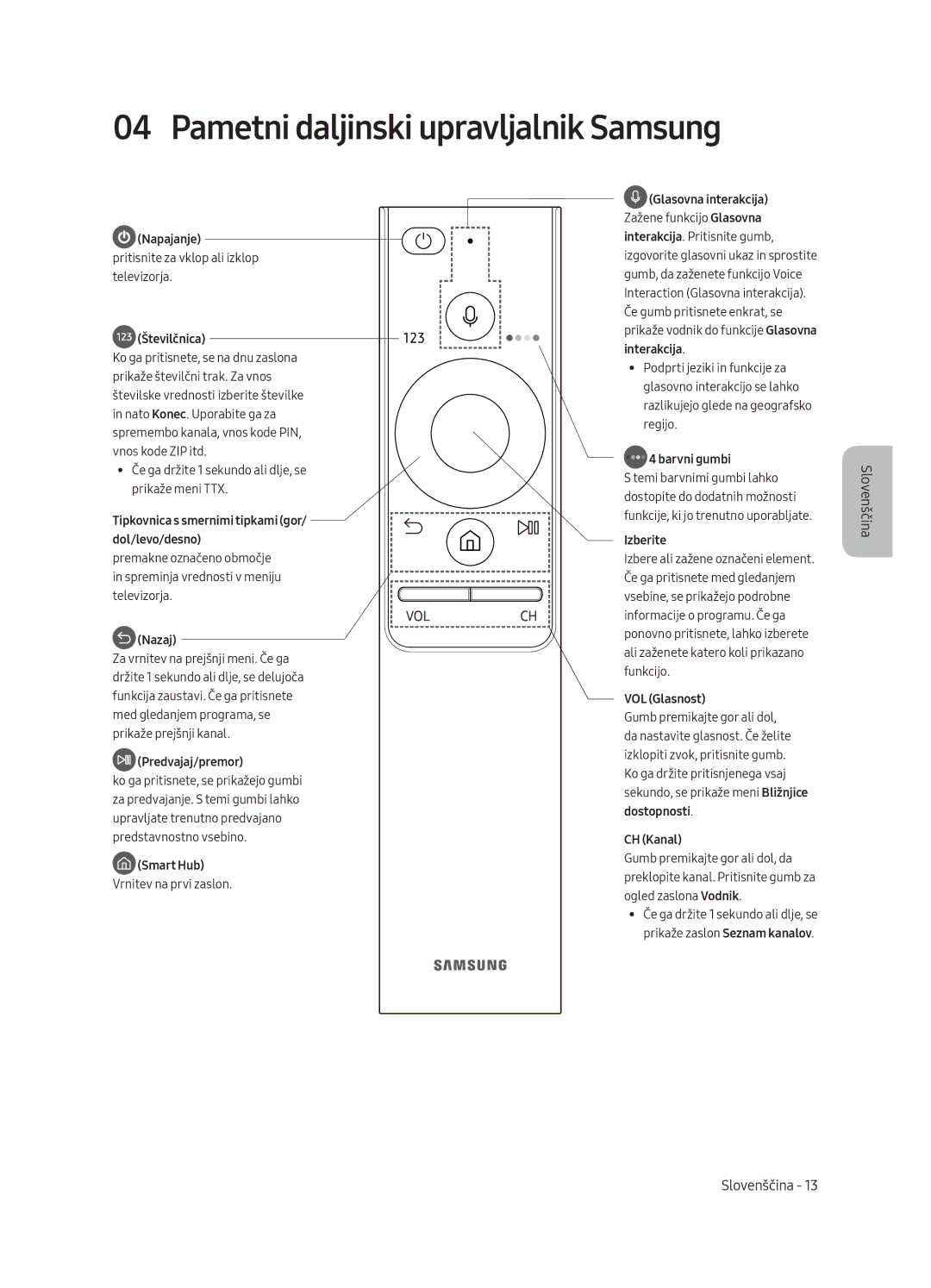 Samsung QE75Q8CAMTXXC, QE65Q8CAMTXZG, QE55Q8CAMTXXH, QE65Q8CAMTXXH manual Pametni daljinski upravljalnik Samsung, Številčnica 