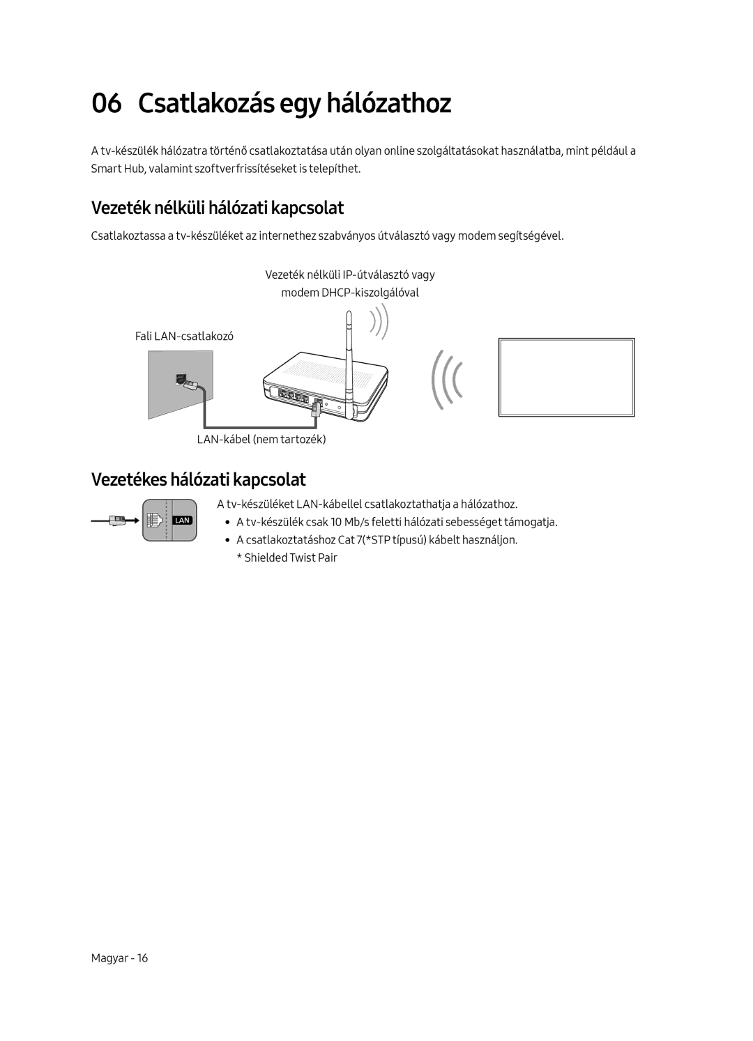 Samsung QE65Q8CAMTXXH manual Csatlakozás egy hálózathoz, Vezeték nélküli hálózati kapcsolat, Vezetékes hálózati kapcsolat 