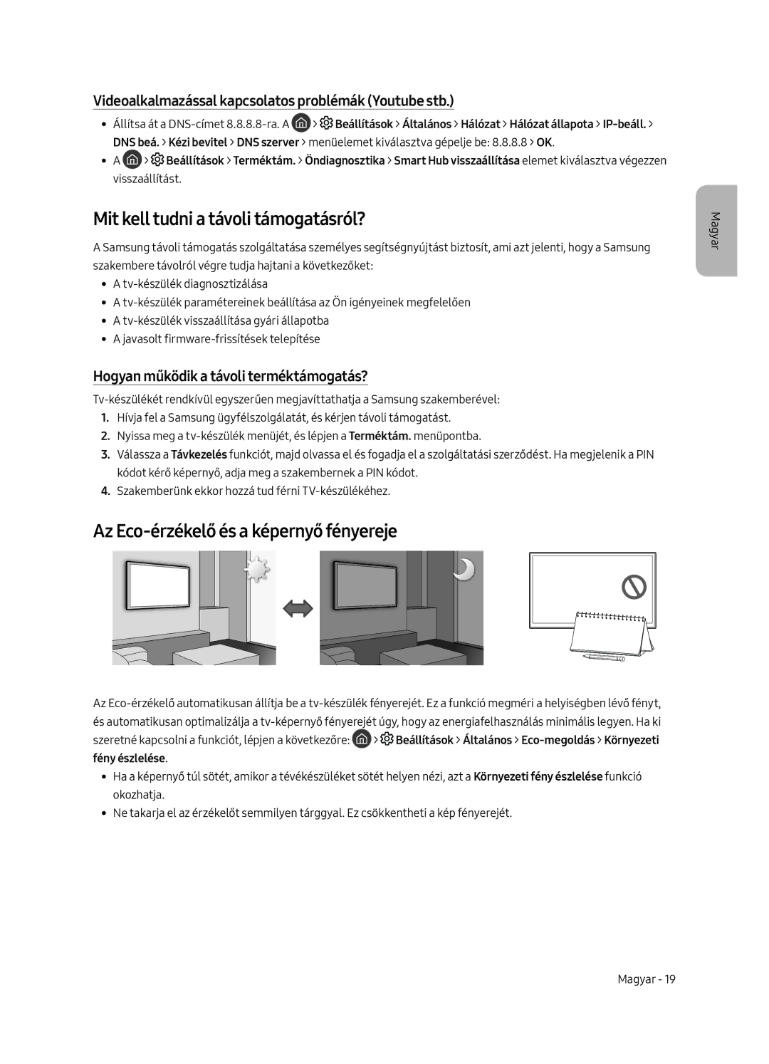 Samsung QE65Q8CAMTXXC, QE65Q8CAMTXZG manual Mit kell tudni a távoli támogatásról?, Az Eco-érzékelő és a képernyő fényereje 