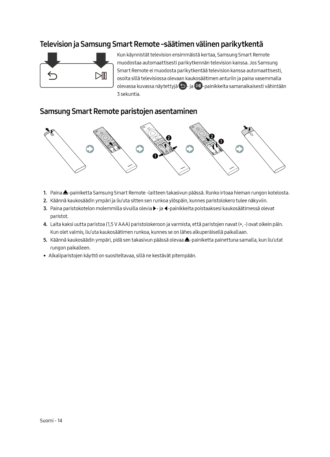 Samsung QE65Q9FAMTXXC, QE65Q9FAMTXXH, QE88Q9FAMTXXC, QE88Q9FAMTXXH manual Samsung Smart Remote paristojen asentaminen 