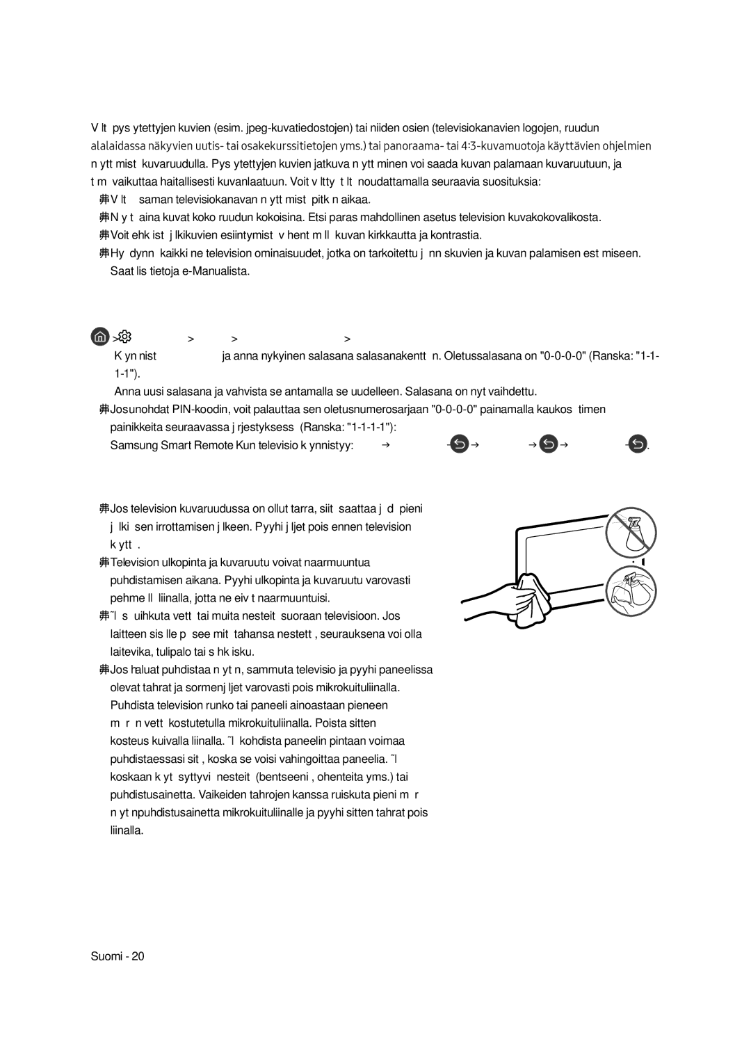 Samsung QE65Q9FAMTXXH manual Pysäytettyjä kuvia koskeva varoitus, Television salasanan vaihtaminen, Television huoltaminen 