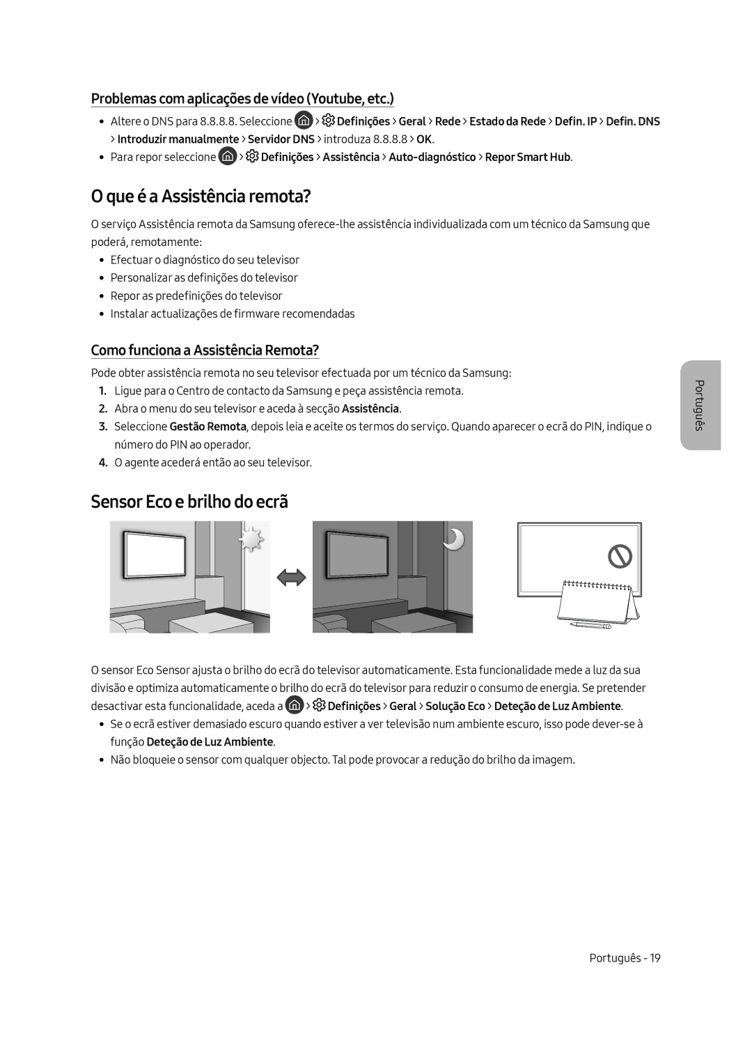 Samsung QE88Q9FAMTXXC manual Que é a Assistência remota?, Sensor Eco e brilho do ecrã, Como funciona a Assistência Remota? 