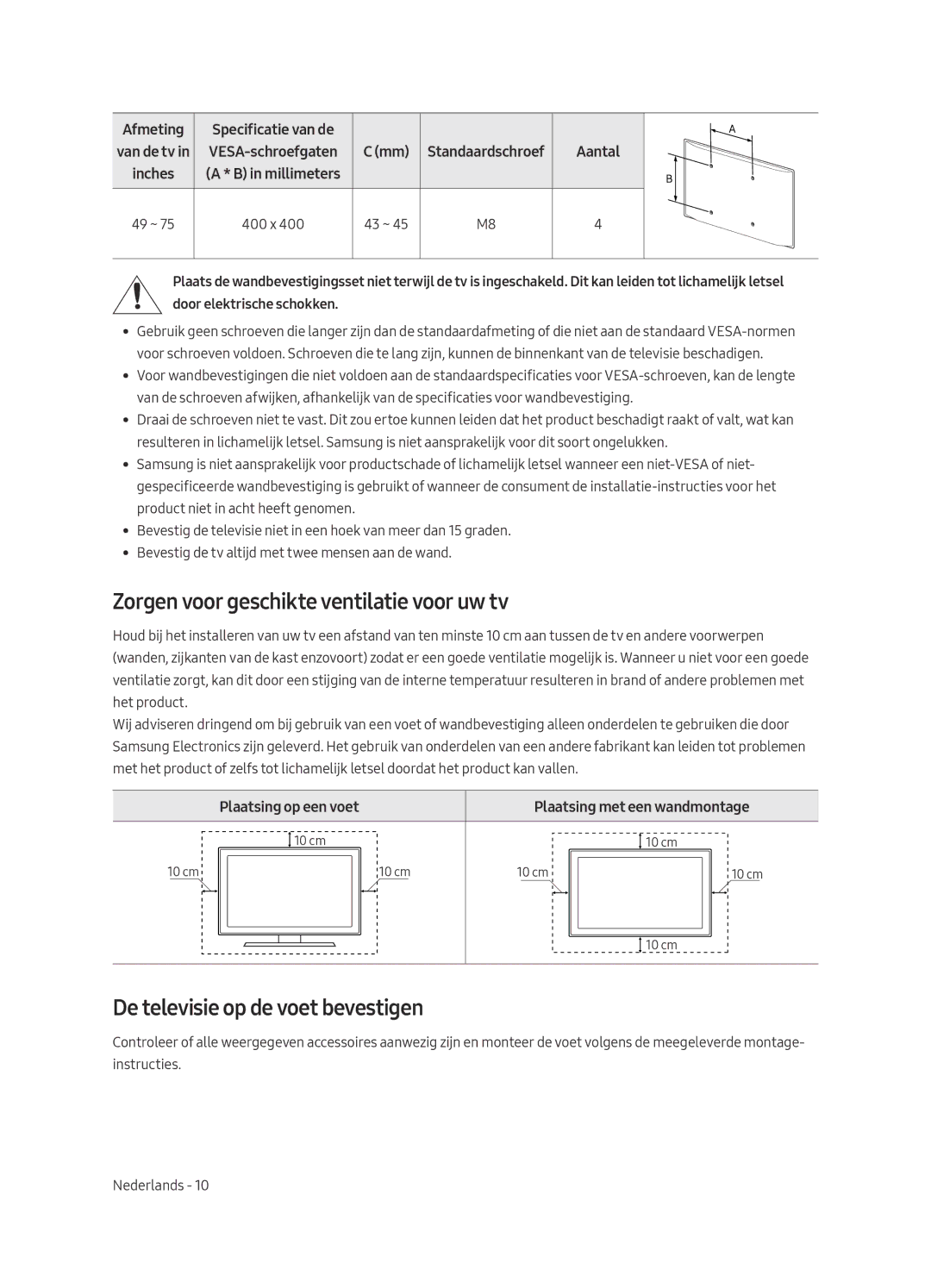 Samsung QE75Q7FAMLXXN, QE49Q7FAMLXXN manual Zorgen voor geschikte ventilatie voor uw tv, De televisie op de voet bevestigen 