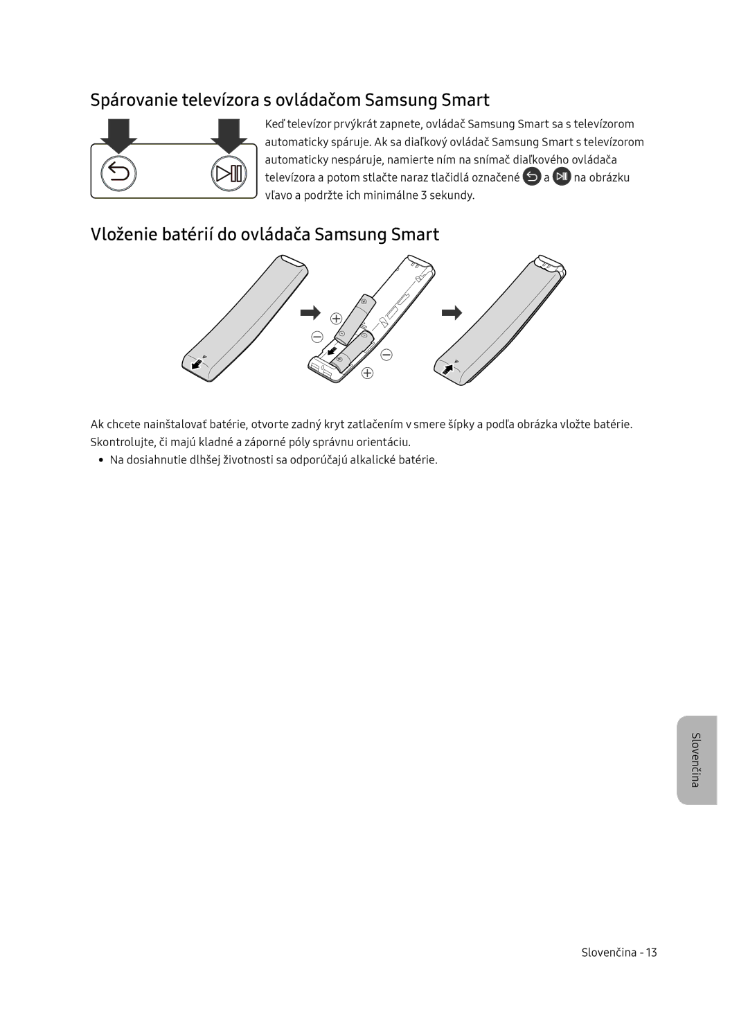 Samsung QE65Q7FNATXXH manual Spárovanie televízora s ovládačom Samsung Smart, Vloženie batérií do ovládača Samsung Smart 