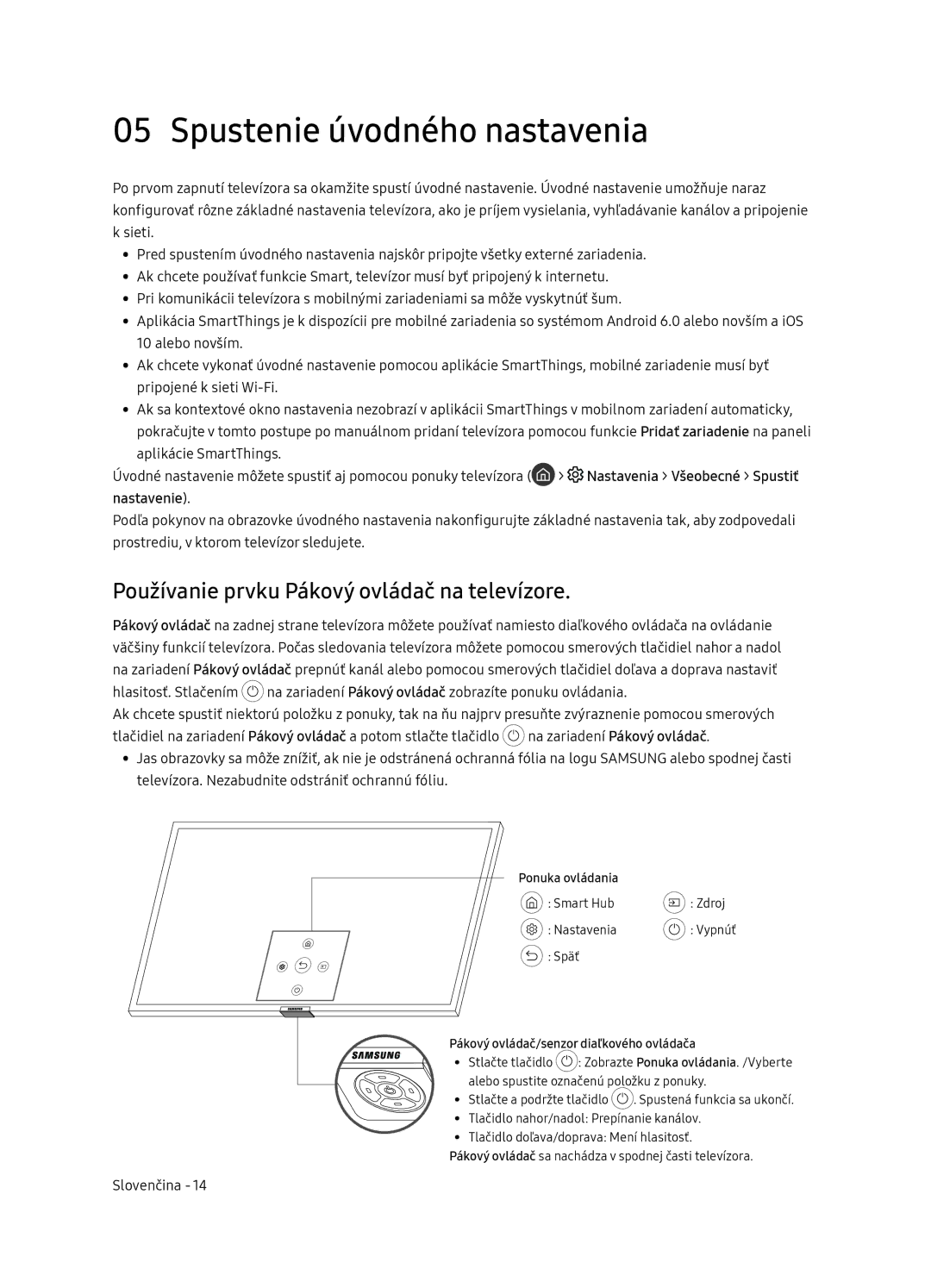 Samsung QE75Q7FNATXXH manual Spustenie úvodného nastavenia, Používanie prvku Pákový ovládač na televízore, Nastavenie 