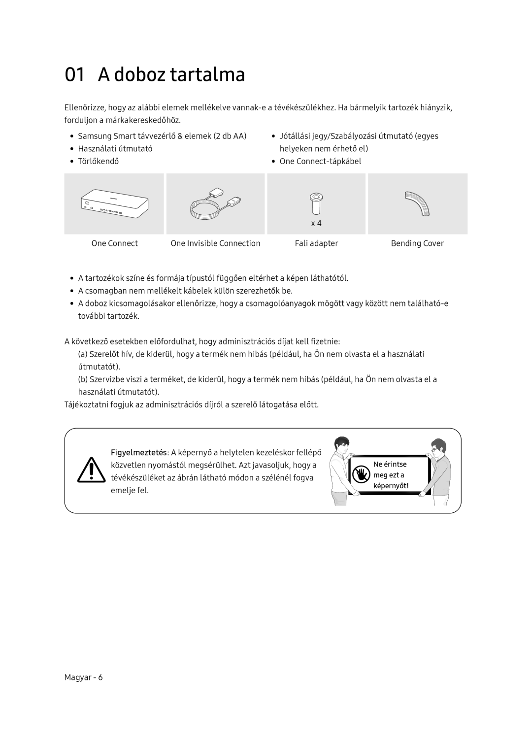 Samsung QE55Q7FNATXXH, QE75Q7FNATXXH, QE65Q7FNATXXH manual Doboz tartalma, Ne érintse meg ezt a képernyőt 