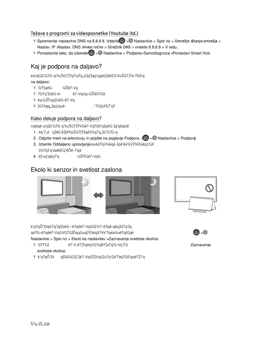 Samsung QE75Q7FNATXXH Kaj je podpora na daljavo?, Ekološki senzor in svetlost zaslona, Kako deluje podpora na daljavo? 