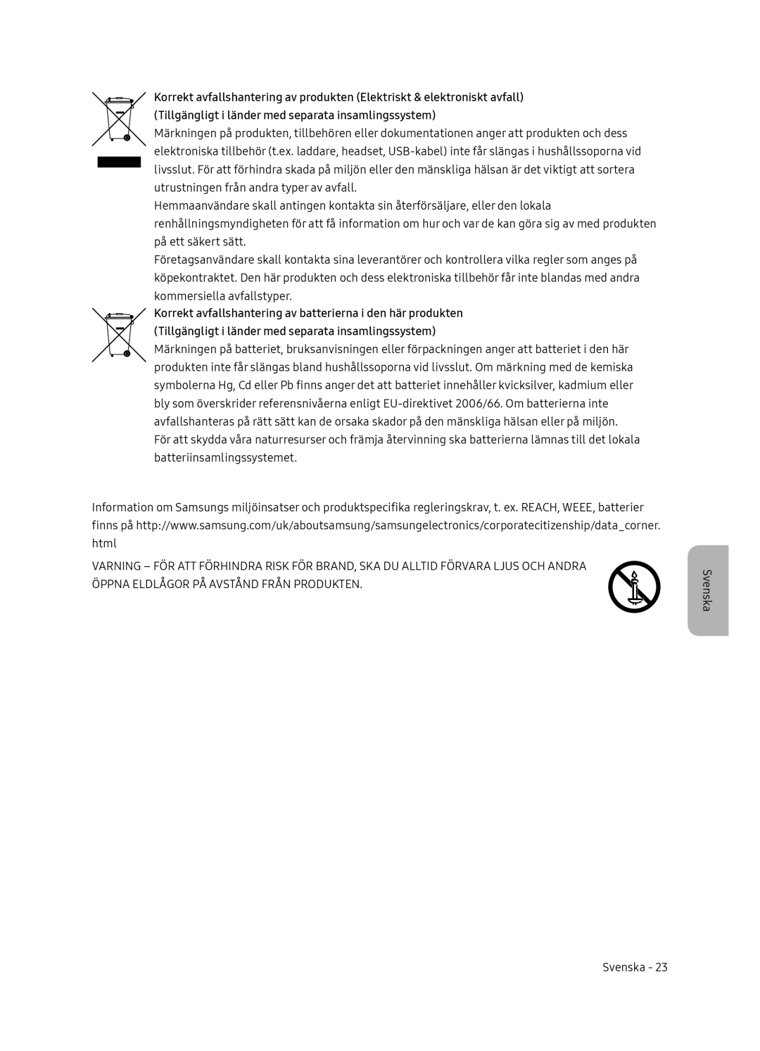 Samsung QE55Q9FNATXXC, QE75Q9FNATXXC, QE65Q9FNATXXC, QE55Q9FNATXXH, QE75Q9FNATXXH Öppna Eldlågor PÅ Avstånd Från Produkten 