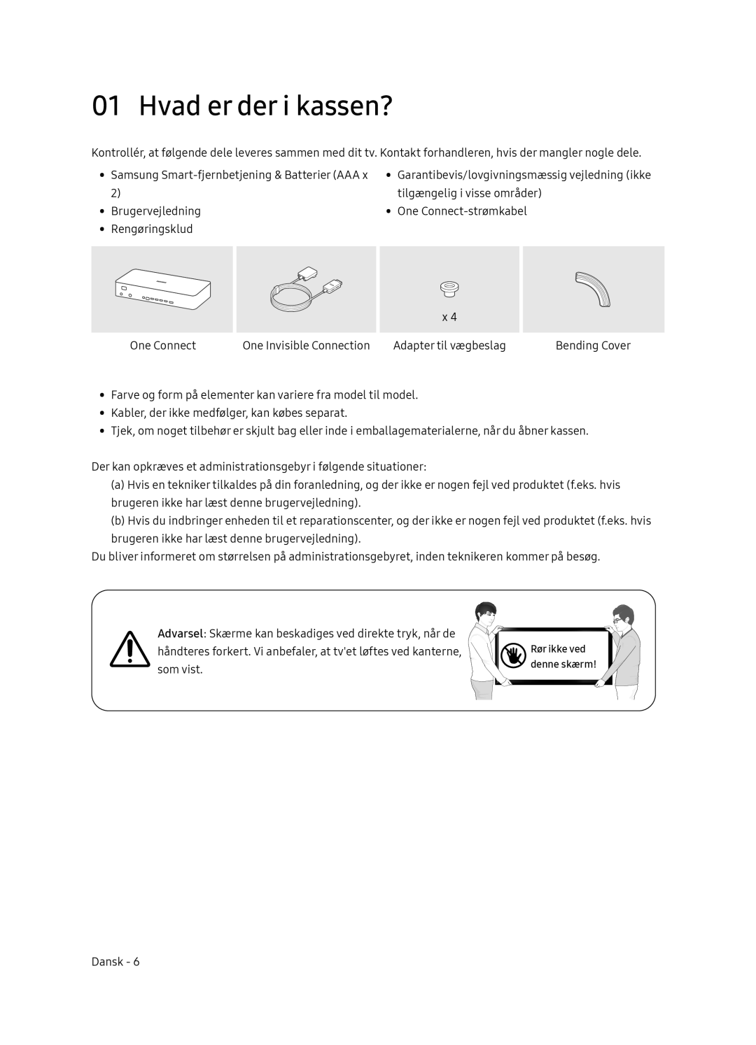 Samsung QE75Q9FNATXXC, QE55Q9FNATXXC, QE65Q9FNATXXC, QE55Q9FNATXXH, QE75Q9FNATXXH manual Hvad er der i kassen?, Rør ikke ved 