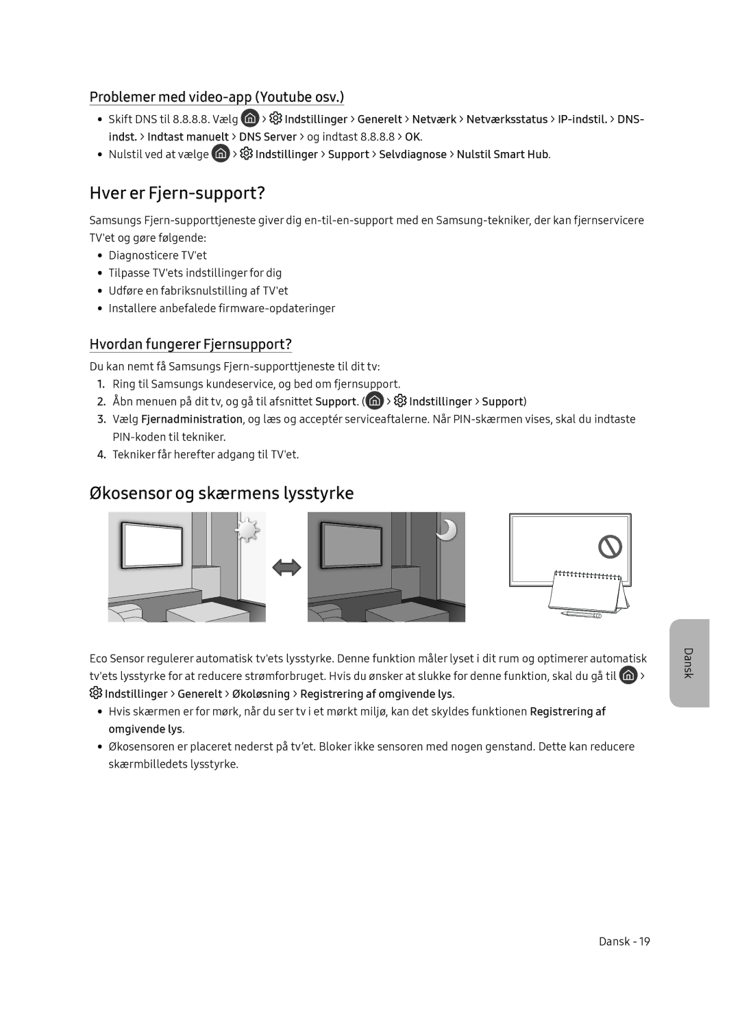 Samsung QE55Q9FNATXXC manual Hver er Fjern-support?, Økosensor og skærmens lysstyrke, Problemer med video-app Youtube osv 