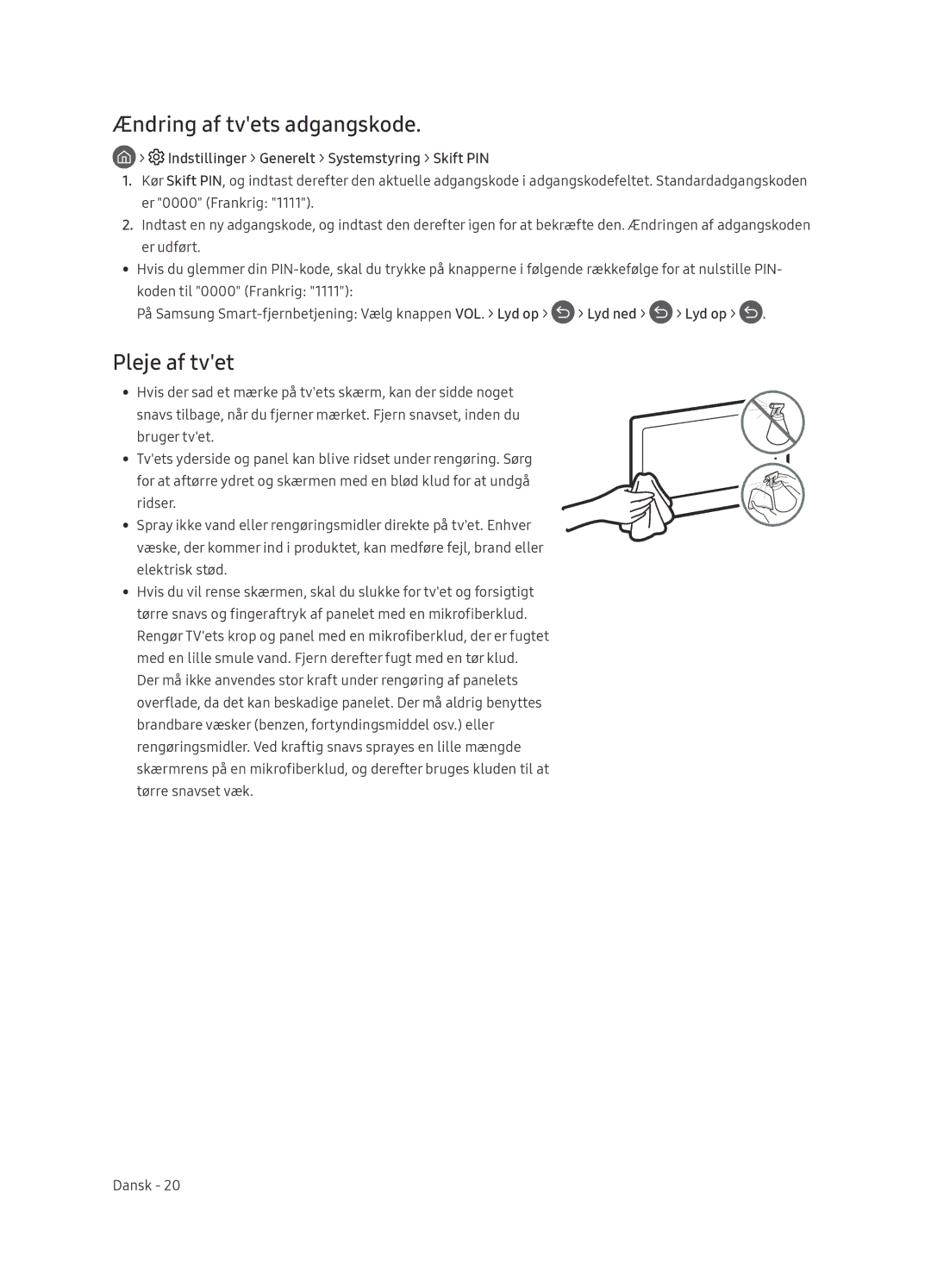 Samsung QE65Q9FNATXXC manual Ændring af tvets adgangskode, Pleje af tvet, Indstillinger Generelt Systemstyring Skift PIN 