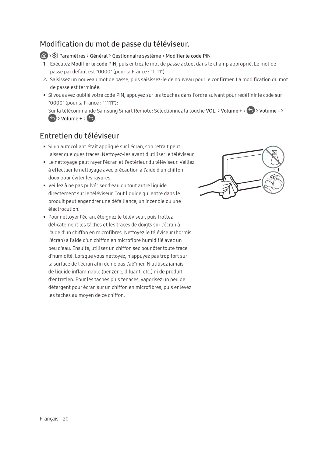 Samsung QE75Q9FNATXXC, QE55Q9FNATXXC manual Modification du mot de passe du téléviseur, Entretien du téléviseur, Volume + 