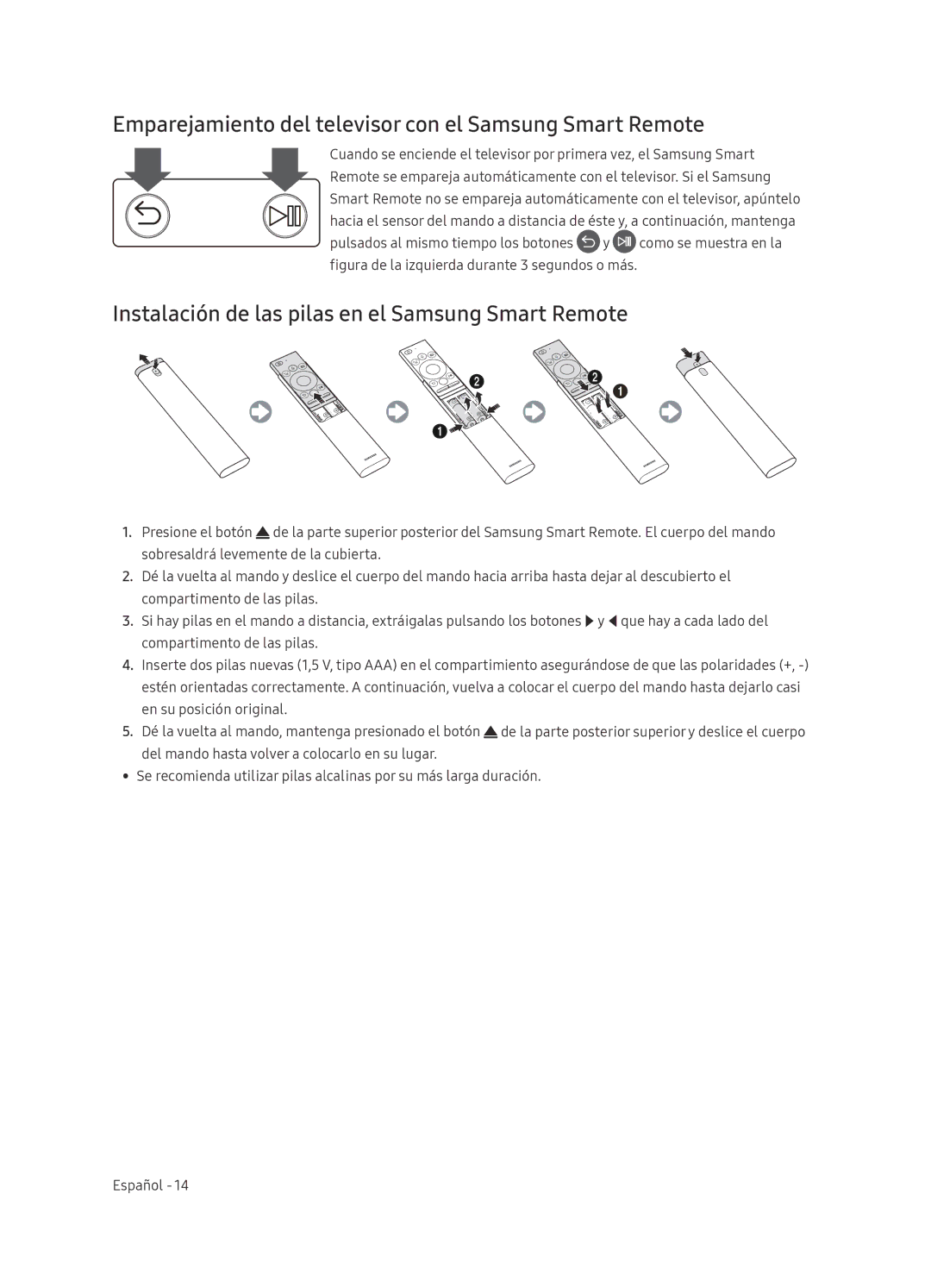 Samsung QE75Q9FNATXXH, QE75Q9FNATXXC, QE55Q9FNATXXC, QE65Q9FNATXXC Emparejamiento del televisor con el Samsung Smart Remote 