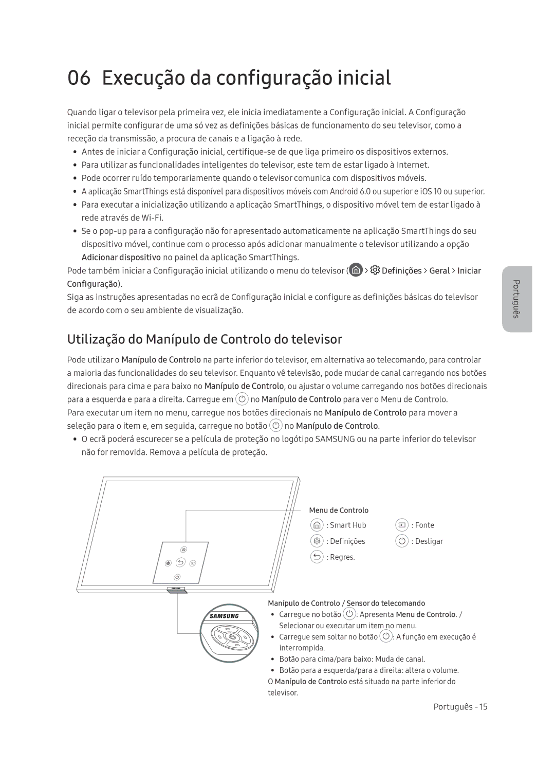 Samsung QE55Q9FNATXXH, QE75Q9FNATXXC Execução da configuração inicial, Utilização do Manípulo de Controlo do televisor 