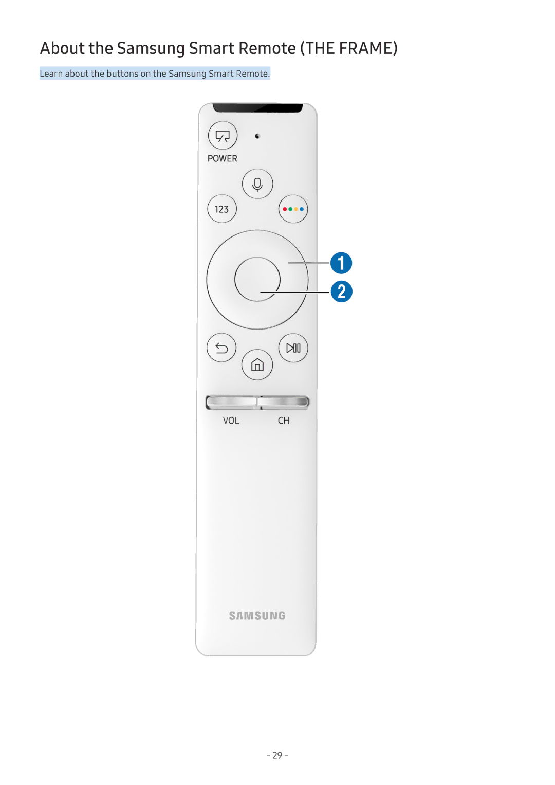 Samsung UE43MU6190UXZG, QE88Q9FGMTXZG, UE65MU9009TXZG, UE55MU7009TXZG, QE65Q7CGMTXZG About the Samsung Smart Remote the Frame 