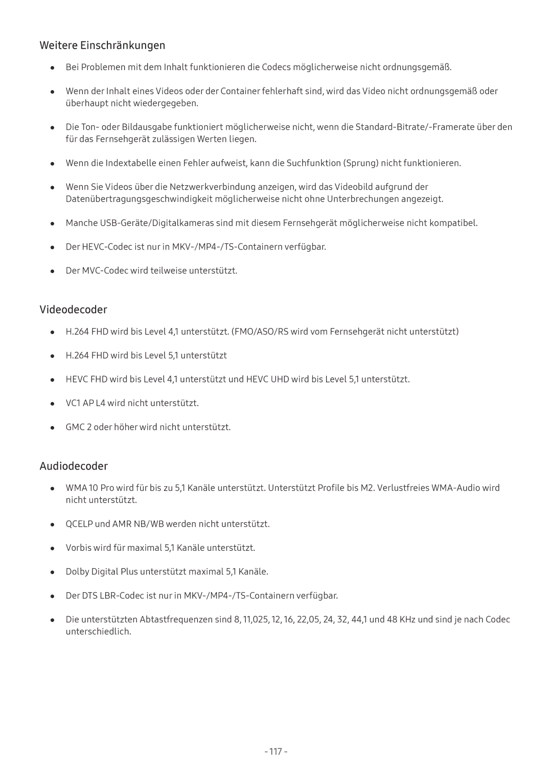 Samsung UE55MU6440UXZG, QE88Q9FGMTXZG, UE65MU9009TXZG, UE55MU7009TXZG Weitere Einschränkungen, Videodecoder, Audiodecoder 